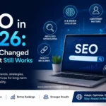 SEO in 2026 What's Changed and What Still Works